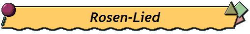 Rosen-Lied